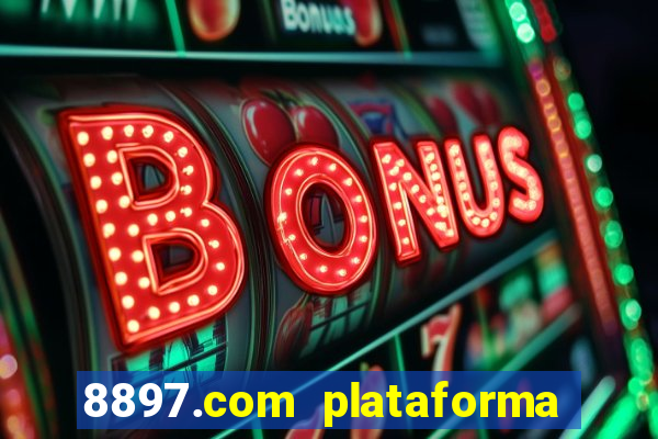 8897.com plataforma de jogos