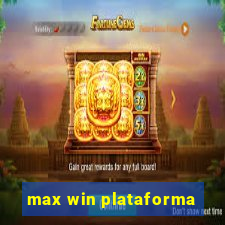 max win plataforma