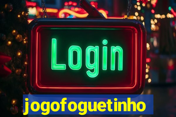 jogofoguetinho