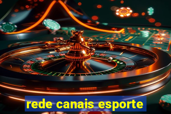 rede canais esporte