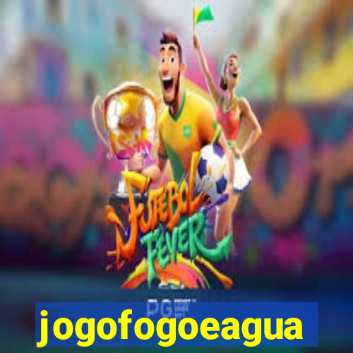 jogofogoeagua