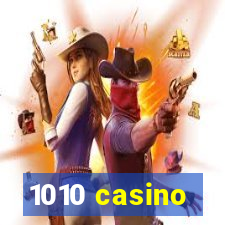 1010 casino