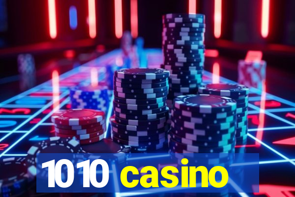 1010 casino