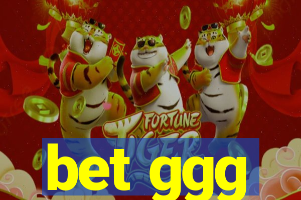 bet ggg