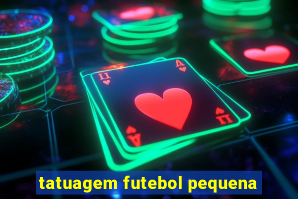 tatuagem futebol pequena