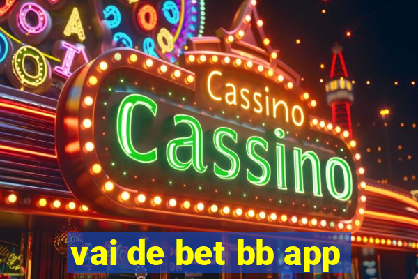 vai de bet bb app