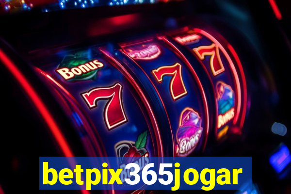 betpix365jogar