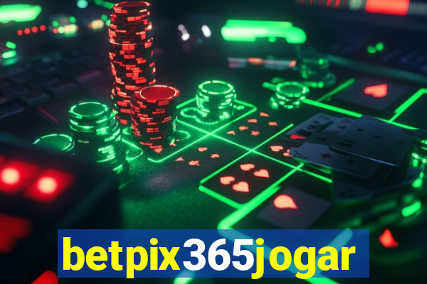 betpix365jogar