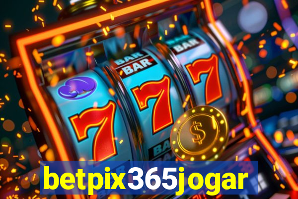 betpix365jogar