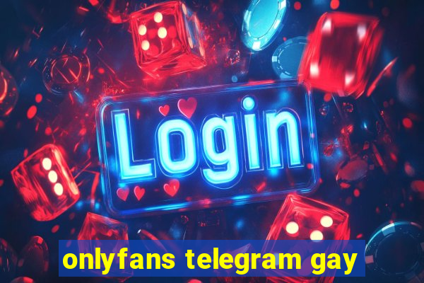 onlyfans telegram gay