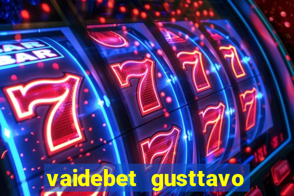 vaidebet gusttavo lima baixar