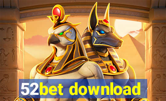 52bet download