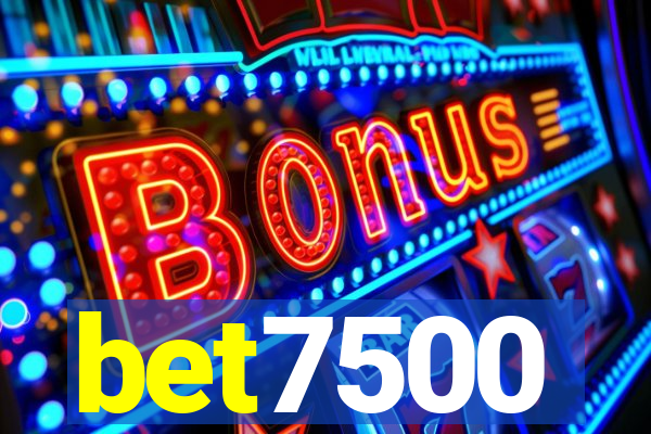 bet7500