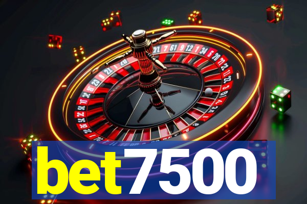 bet7500