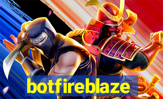 botfireblaze