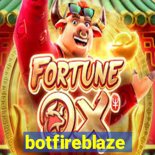 botfireblaze