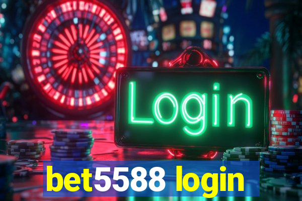 bet5588 login