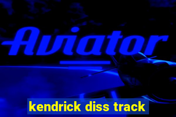 kendrick diss track