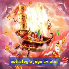 estrategia jogo aviator