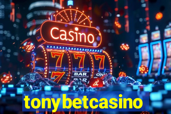 tonybetcasino