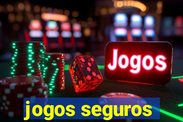 jogos seguros