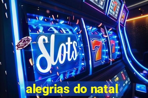 alegrias do natal