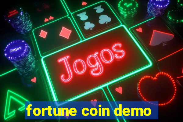 fortune coin demo