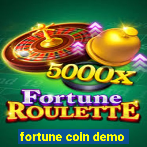 fortune coin demo