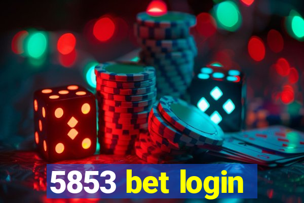 5853 bet login