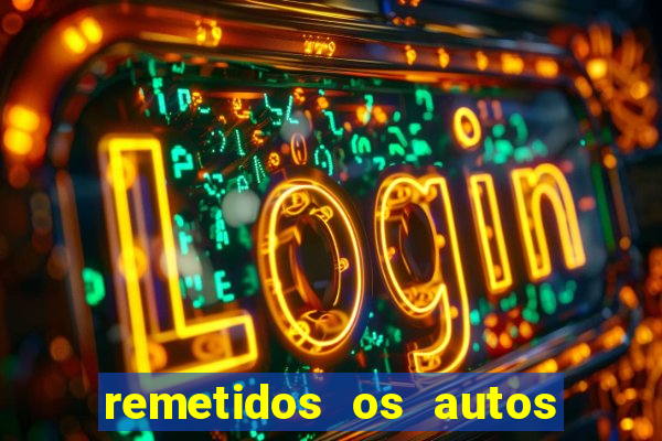 remetidos os autos para contadoria quanto tempo demora