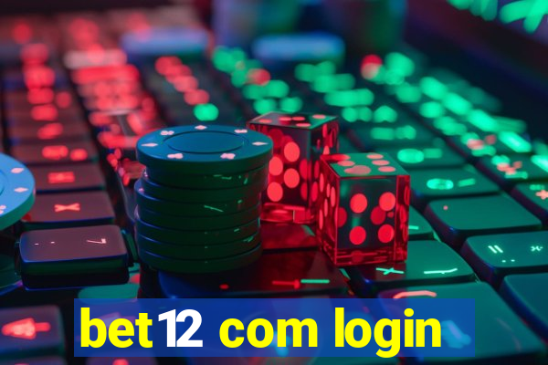 bet12 com login