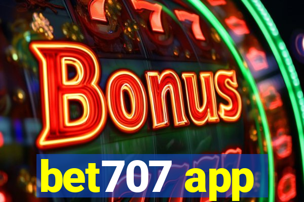 bet707 app