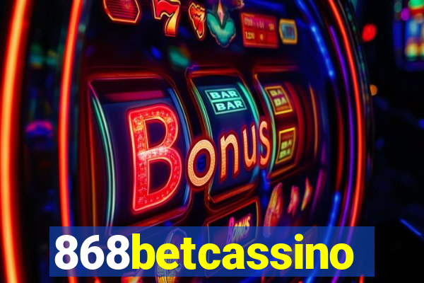 868betcassino