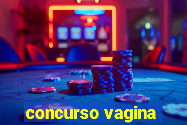 concurso vagina