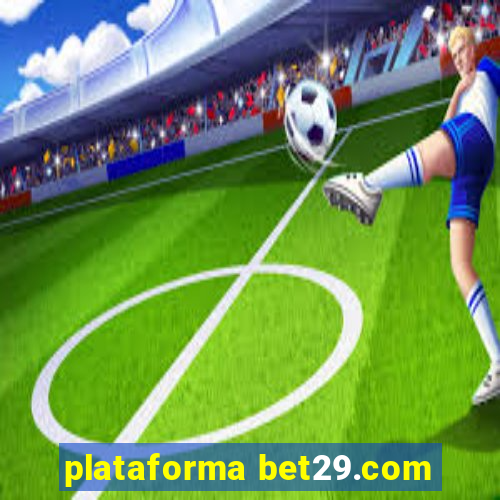 plataforma bet29.com