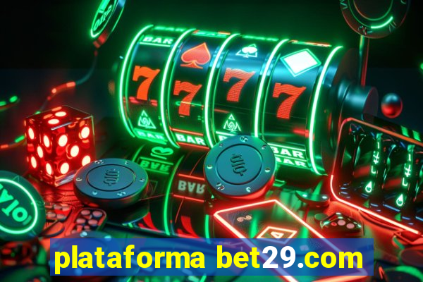 plataforma bet29.com