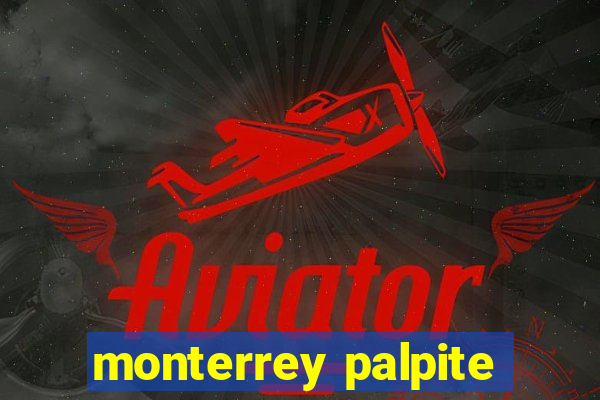 monterrey palpite