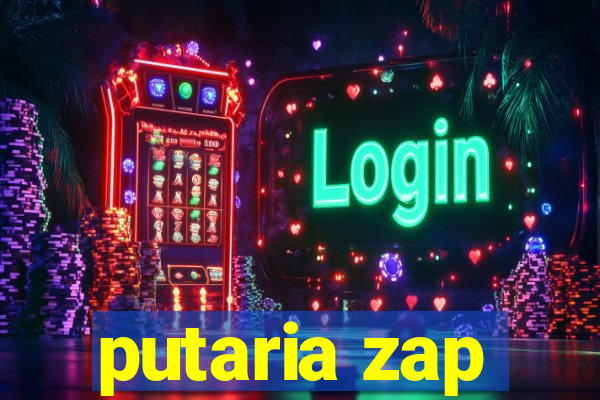 putaria zap