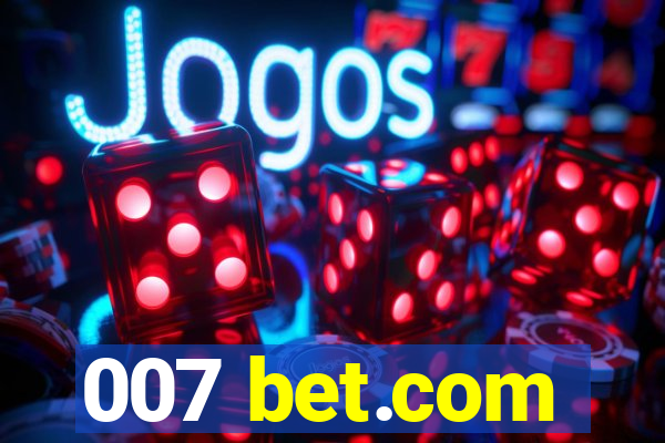 007 bet.com