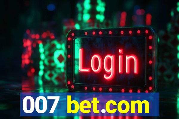 007 bet.com