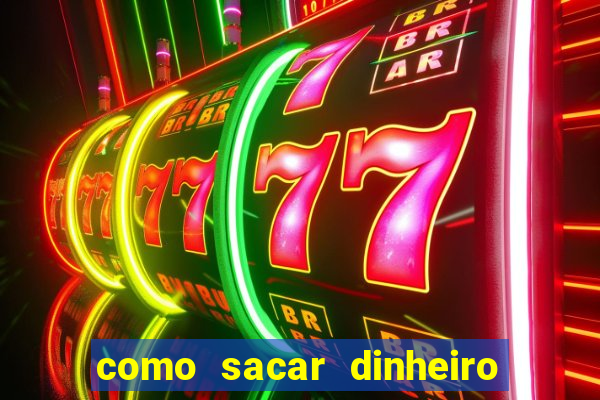 como sacar dinheiro no golden slots