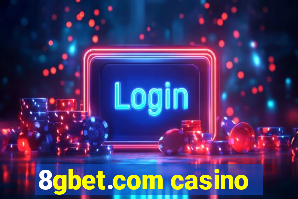 8gbet.com casino