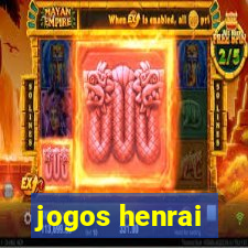 jogos henrai