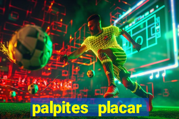 palpites placar exato dos jogos de amanhã