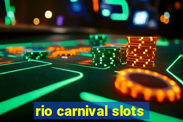 rio carnival slots