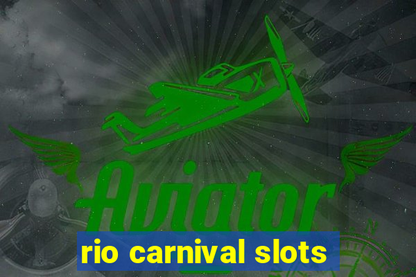 rio carnival slots