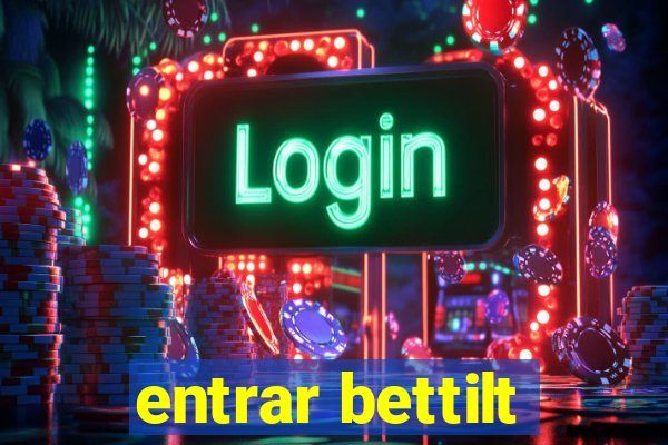 entrar bettilt