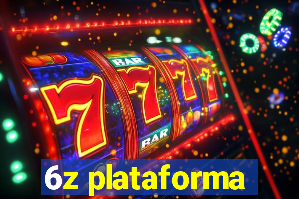 6z plataforma