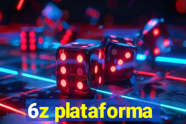 6z plataforma