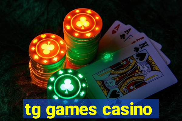 tg games casino